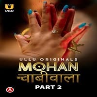 Mohan Chabiwala Part 2 Ullu