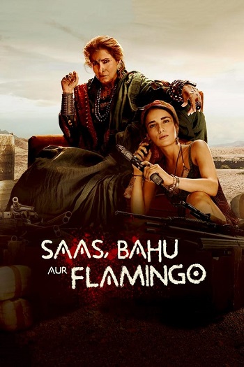 Saas Bahu Aur Flamingo 2023 Season 1 Complete Hindi